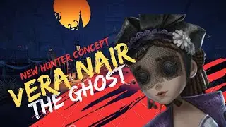 Identity V New Hunter Concept - Vera Nair