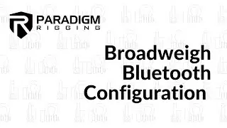 Broadweigh Blue -  Bluetooth Load Cell Configuration