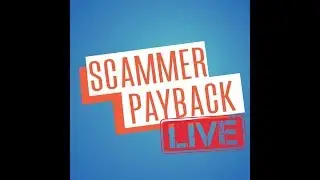 Stopping Scammers: Scammer Payback Live!