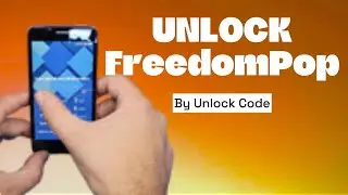 How to Unlock a FreedomPop Phone.