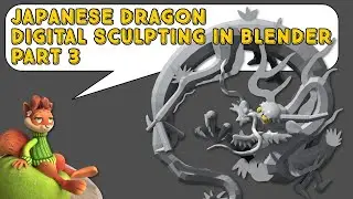 Part 3: Japanese Dragon Digital Sculpting in Blender
