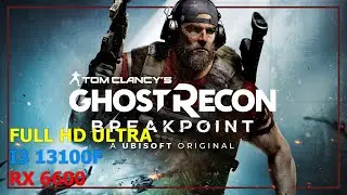 RX 6600 I3 13100F Test Ghost Recon Breakpoint