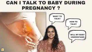 Can I talk to my Baby during pregnancy?/How to talk to baby during pregnancy/Talking to baby in womb