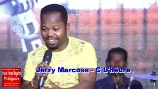 Jerry Marcoss - C L'heure (Live HD 2017)