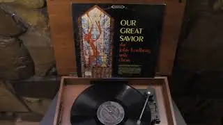 Our Great Savior John Lundberg Male Choir Word WST8453 LP Thru the Bible Radio
