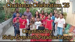 2025 Christmas Celebration Organized by Shilpa Samanth,Paradise Group.