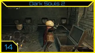Let's Do Dark Souls 2 - Part 14 - Dragon Sanctum Loot
