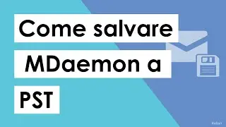 Come salvare le e-mail MDaemon su PST? Convertire MDaemon in PST