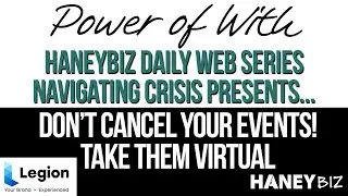 Taking Your Life Events Virtual with Legion AVS | HaneyBiz Webinar Series