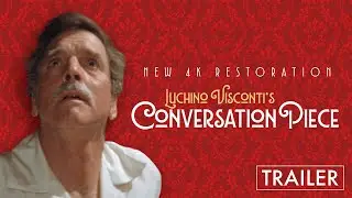 Conversation Piece &ndash; Official 4K Restoration Trailer