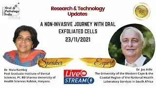 A NON-INVASIVE JOURNEY WITH ORAL EXFOLIATED CELLS|Oral Pathology 360
