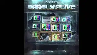 Barely Alive - We Are Barely Alive (Full EP) [2015]
