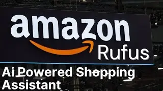 Rufus: Amazon's AI-Powered Shopping Revolution