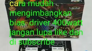 cara mudah seting dc offset mengimbangkan bias driver safari 400watt @Nr audio service electronic