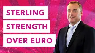 Sterling Strength Over Euro | Morning Markets