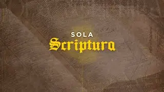 SOLA SCRIPTURA | Domingo | 30/11/2025 - 08h