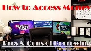 Finance Tips  (How to access money) pros and cons of borrowing