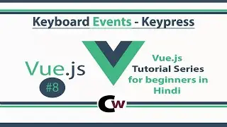 Vue js 2 Tutorials for Beginners in Hindi #8 Keyboard Events - Keypress