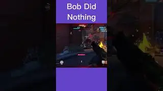 Bob Did Nothing #overwatch #ashe #gaming