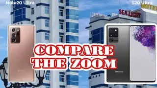 Samsung Note20 Ultra with S20 Ultra | Compare the zoom capabilities