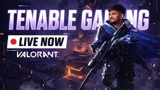 VALORANT live stream | Ajo sare Grind krte hai | Tenable Gaming | Day 16| Valorant