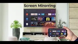 Screen Mirroring - Cast to TV