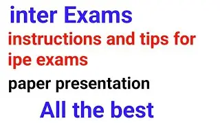 inter ipe exams//tips// paper presentation//exams timings//@naveenreddyMATH
