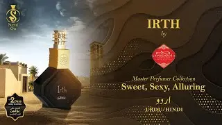 IRTH by Nabeel Perfumes | Master Perfumer Collection | a Sweet, Sexy & Alluring Scent  👌| URDU/HINDI