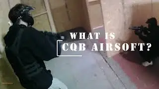 What Is CQB Airsoft