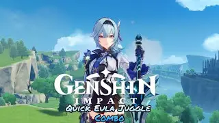 Genshin Impact - Quick Eula Juggle Combo