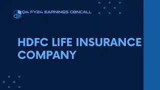 HDFC Life Insurance Company Q4 FY23-24 Earnings Conference Call