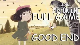 Little Misfortune: Full Gameplay - Good Ending! (Commentary) [1080p 60fps]