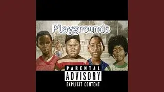 Playgrounds (feat. YoungBanks & 1100 himself)
