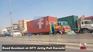 Road Accident at NTY Jetty Pull Karachi |Traffic Update|