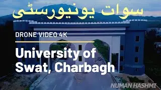 University of Swat charbagh campus | Update on construction 2019 | Drone video of Swat University