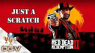OGV Red Dead Redemption 2 - Just a Scratch Trophy - Achievement PS4 Trophy Guide