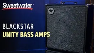 Blackstar Unity Bass Amps Demo