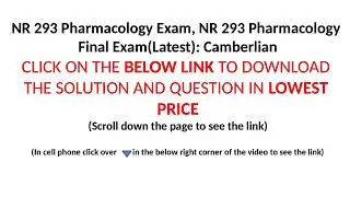 NR 293 Pharmacology Exam, NR 293 Pharmacology Final Exam (CLICK THE BELOW LINK)