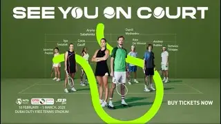 See You On Court: Dubai Duty Free Tennis Championships 2025