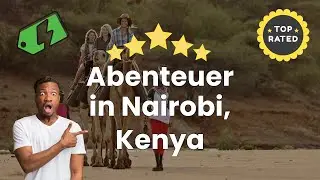 Abenteuer in Nairobi, Kenya
