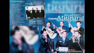 Conjunto Ancashino Atusparia - Shilpi rurimpa (Chuscada)