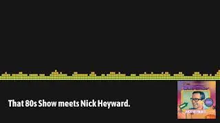 That 80s Show SA - The Podcast - That 80s Show meets Nick Heyward.