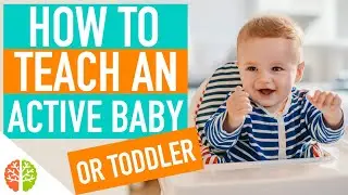 How To Teach An Hyperactive Baby Or Toddler Using Right Brain Education Method