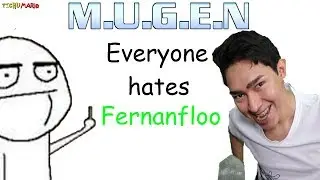 M.U.G.E.N - Everyone hates Fernanfloo - Todos odian a Fernanfloo