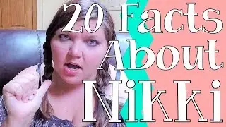 😇 20 Facts About Nikki 😇 | Pey's Place - Family Friendly Vlog