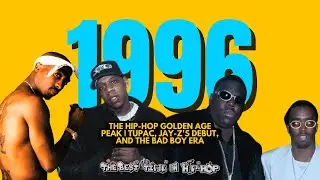 1996: The Hip-Hop Golden Age Peak | Tupac, Jay-Z's Debut, and the Bad Boy Era