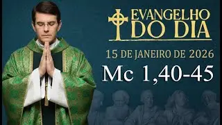 EVANGELHO DE HOJE - 15/1/2026 | Mc 1,40-45 | PADRE REGINALDO MANZOTTI