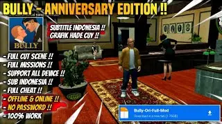 NOSTALGIA !! bully - anniversary edition ANDROID d0wnl04d terbaru 2025 || Subtitle Indonesia! No PW
