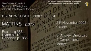 Morning Prayer (Mattins) from OLW Torquay  St Andrew Dũng-Lac & Comps, Martyrs