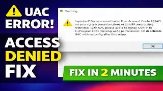 Fix XAMPP UAC Warning (User Account Control) Easy Method